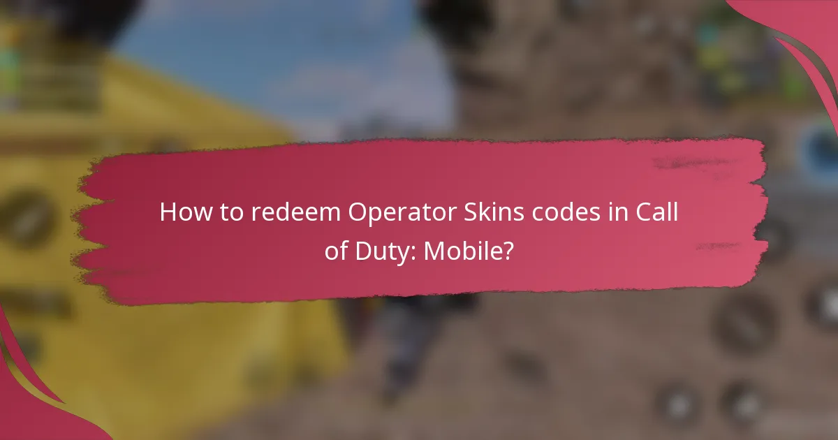 How to redeem Operator Skins codes in Call of Duty: Mobile?