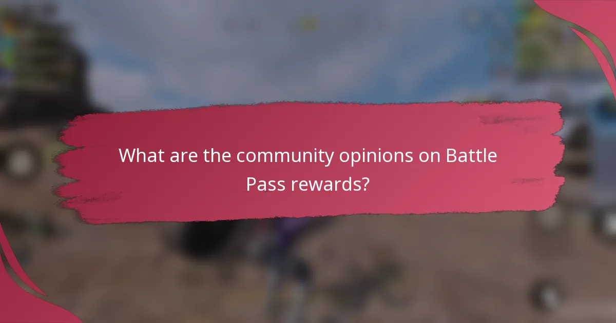 What are the community opinions on Battle Pass rewards?