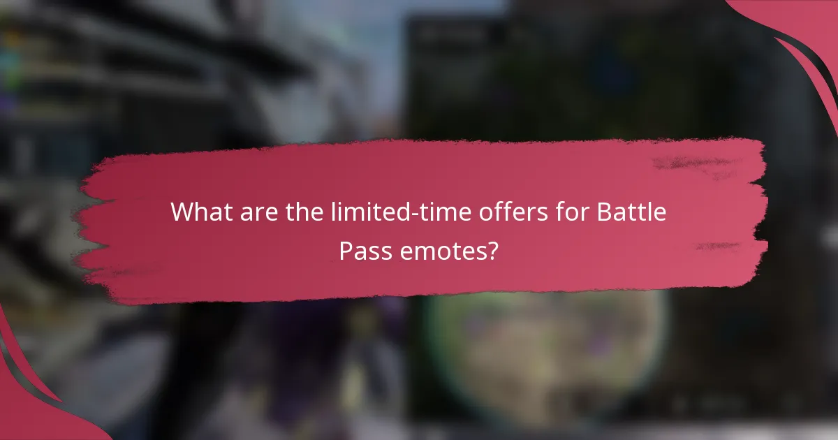 What are the limited-time offers for Battle Pass emotes?
