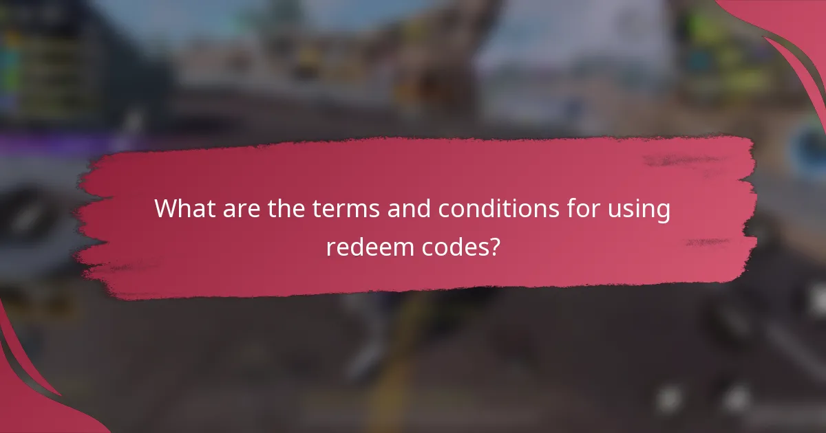 What are the terms and conditions for using redeem codes?