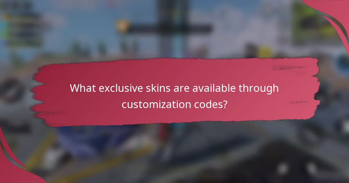 What exclusive skins are available through customization codes?